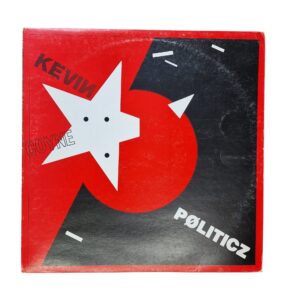 Kevin Coyne – Pøliticz (1982)
