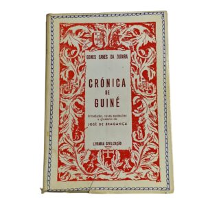 Crónica da Guiné - Gomes Eanes de Zurara (1973)