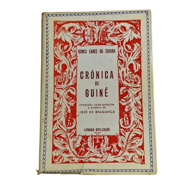 Crónica da Guiné - Gomes Eanes de Zurara (1973)