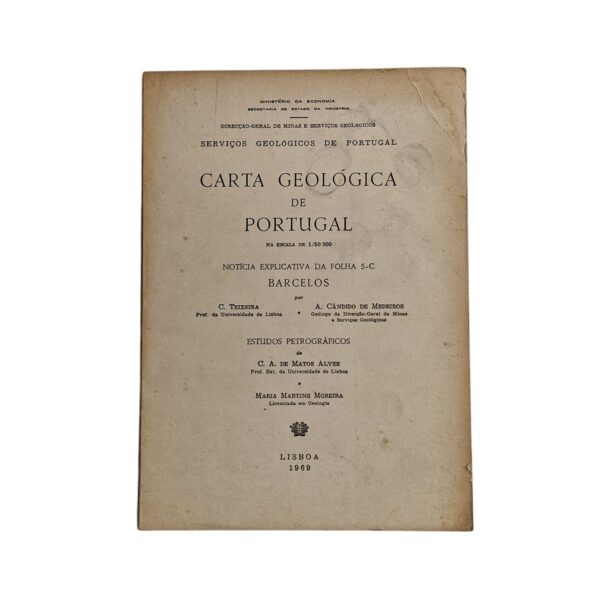 Carta Geológica de Portugal na Escala de 1/50 000: Notícia Explicativa da Folha 5-C (Barcelos) – C. Teixeira e A. Cândido de Medeiros (1969)