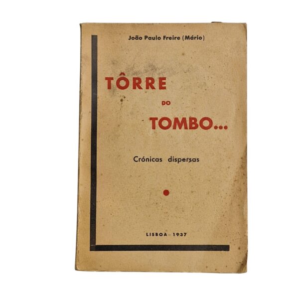 Tôrre do Tombo: Crónicas Dispersas - João Paulo Freire (Mário 1937)