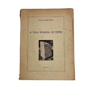 A Vila Romana de Pisões - Fernando Nunes Ribeiro (1972)