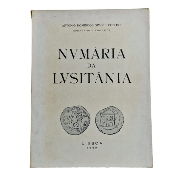 Numária da Lusitânia - António Domingos Simões Coelho (1972)
