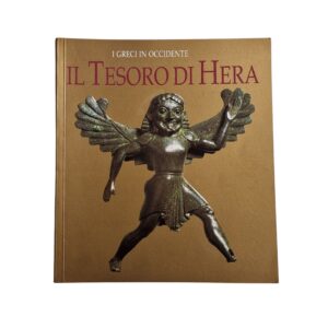 I Greci in Occidente: Il Tesoro di Hera – Roberto Spadea (1996)