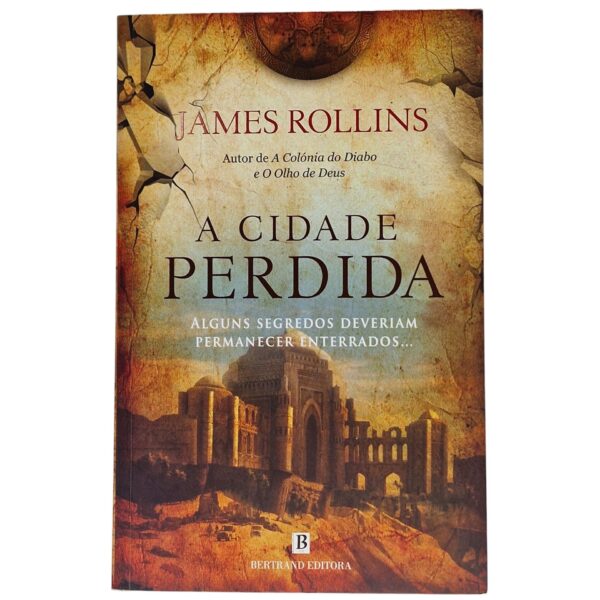 A Cidade Perdida – James Rollins (2015)