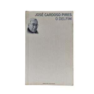 O Delfim - José Cardoso Pires (1999)
