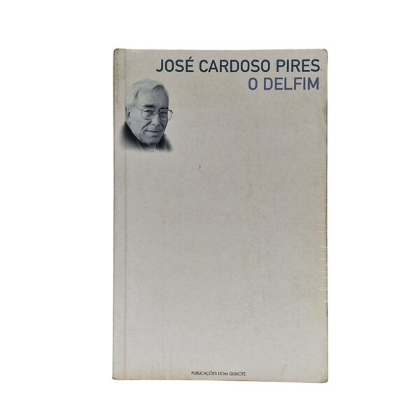O Delfim - José Cardoso Pires (1999)