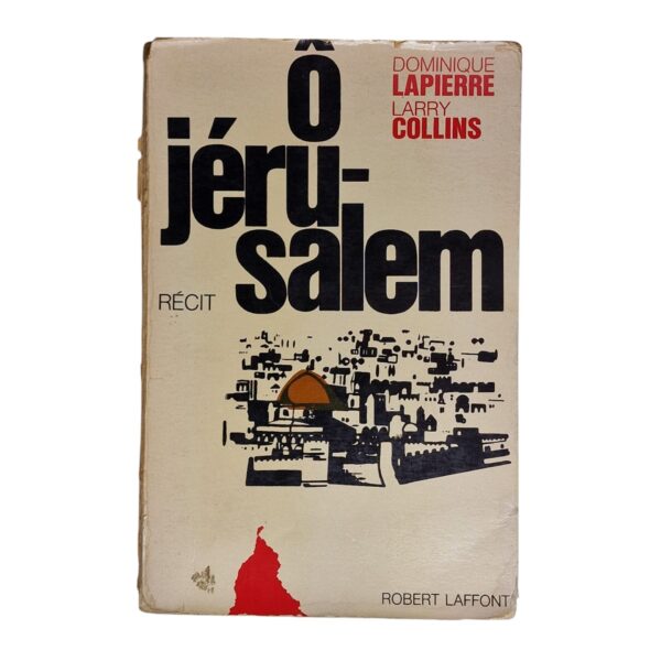 Ô Jérusalem – Dominique Lapierre e Larry Collins (1971)