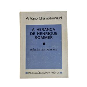 A Herança de Henrique Sommer – António Champalimaud (1972)