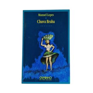 Chuva Braba – Manuel Lopes (2ª Edição, 2001)