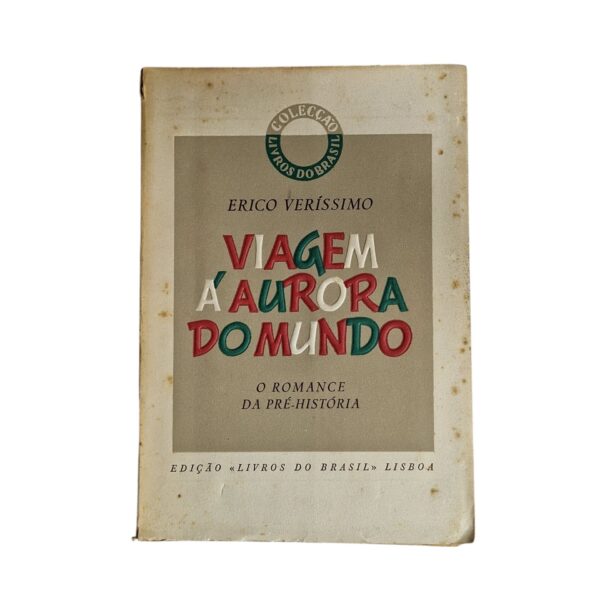 Viagem à Aurora do Mundo – Érico Veríssimo