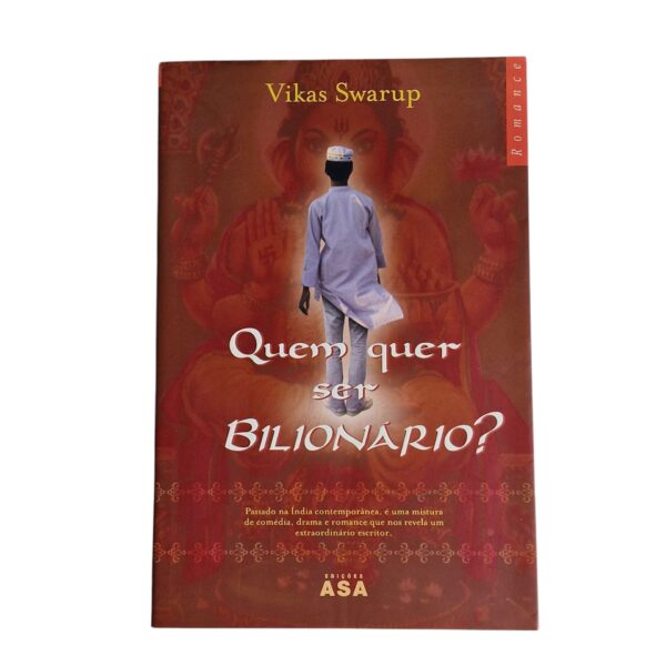 Quem Quer Ser Bilionário? – Vikas Swarup (2006)