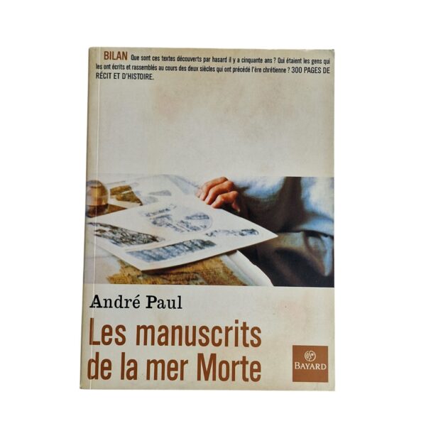Les Manuscrits de la Mer Morte – André Paul (2000)