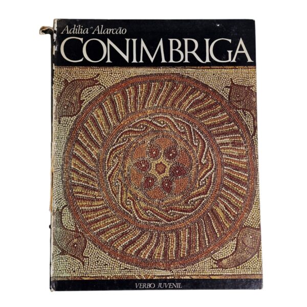 Conimbriga – Adília Alarcão (2013)