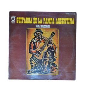 Guitarra de la Pampa Argentina - Raul Maldonado (1976)