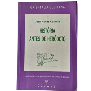 História Antes de Heródoto - José Nunes Carreira (1993)