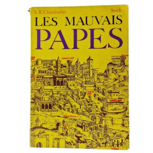 Les Mauvais Papes - E.R. Chamberlin (1970)