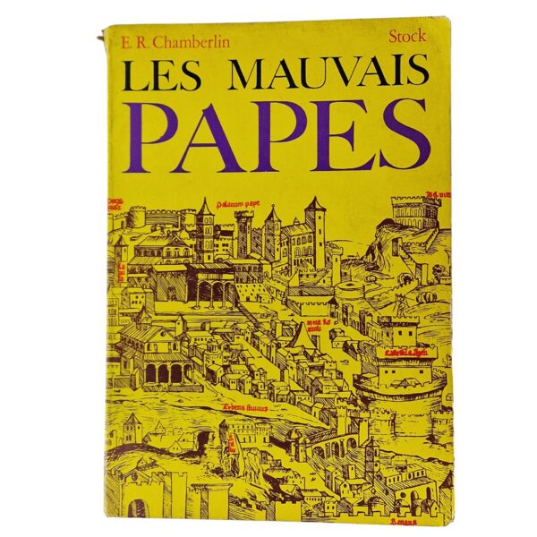 Les Mauvais Papes - E.R. Chamberlin (1970)