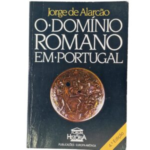 O Domínio Romano em Portugal - Jorge de Alarcão (1988)