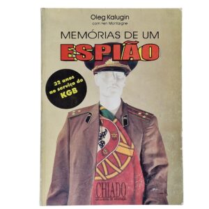 Memórias de um Espião – Oleg Kalugin com Fen Montaigne (1994)