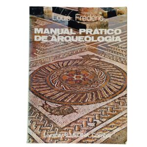 Manual Prático de Arqueologia – Louis Frédéric (1980)
