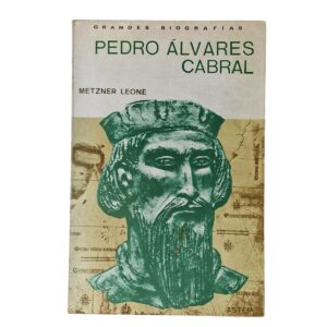 Grandes Biografias: Pedro Álvares Cabral – Metzner Leone (1968)