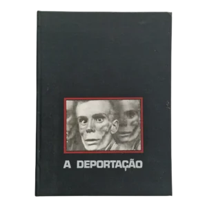 A Deportação – Obra Premiada pela Académie des Sciences Morales et Politiques (1970)