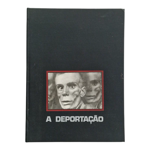 A Deportação – Obra Premiada pela Académie des Sciences Morales et Politiques (1970)