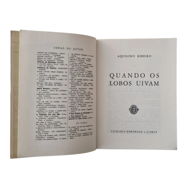 Quando os Lobos Uivam – Aquilino Ribeiro – Edição Fac-similada da 1.ª Edição de 1958 (2014)
