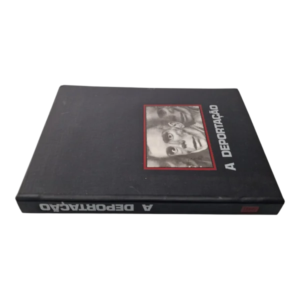 A Deportação – Obra Premiada pela Académie des Sciences Morales et Politiques (1970)