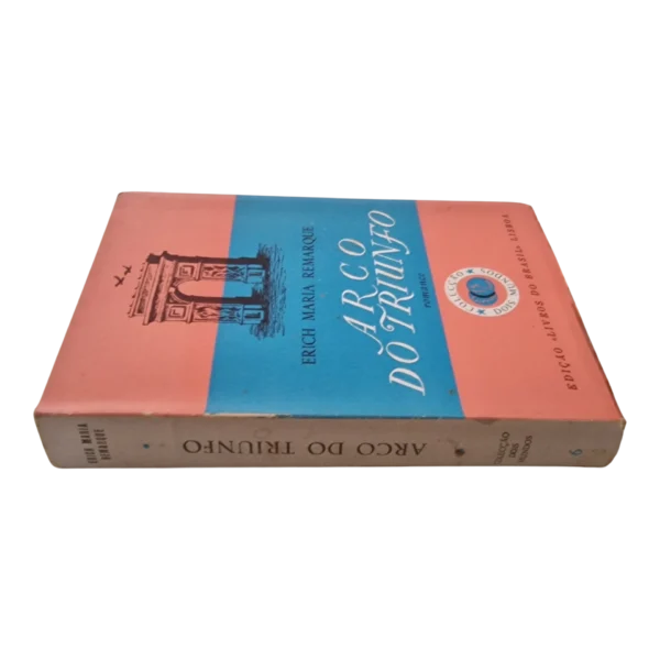 Arco do Triunfo – Erich Maria Remarque