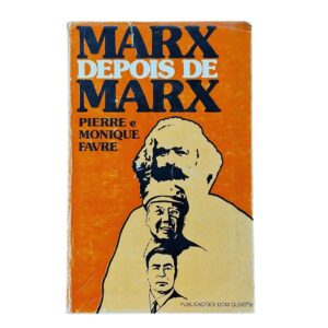 Marx Depois de Marx – Pierre e Monique Favre (1974)