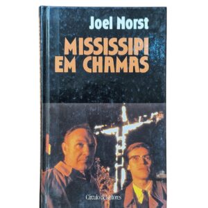Mississippi em Chamas – Joel Norst (1990)