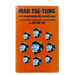 Mao Tsé-Tung e a Construção do Socialismo – Hu Chi-hsi (1975)