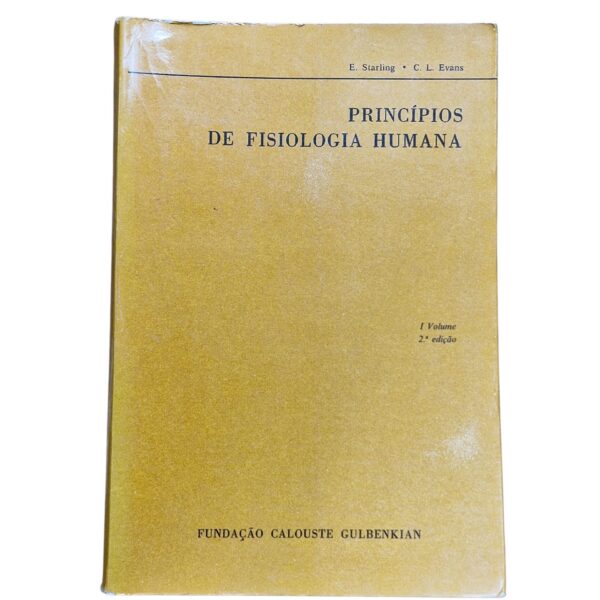 Princípios de Fisiologia Humana – E. Starling e C. L. Evans (1978, 2.ª edição)