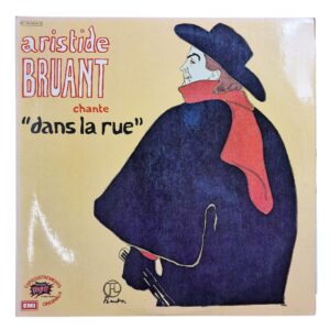Aristide Bruant - Aristide Bruant chante "Dans la Rue" (1976) Vinil Duplo