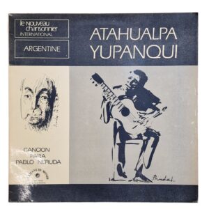 Atahualpa Yupanqui - Canción para Pablo Neruda (1974)