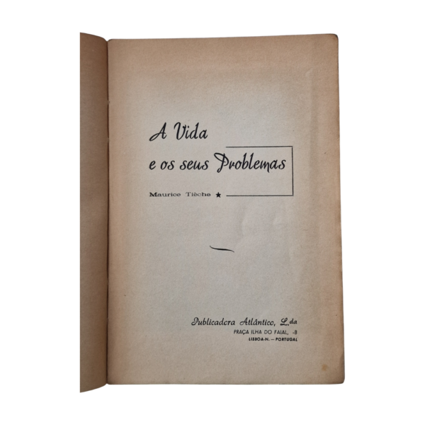 A Vida e os Seus Problemas, Manuel Tièche (Publicadora Atlântico, s/d)