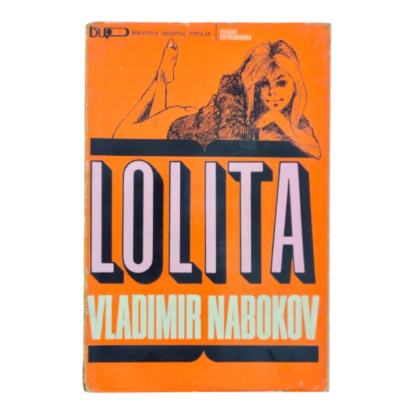 Lolita – Vladimir Nabokov – Biblioteca Universal Popular – 1968 – Tradução Brenno Silveira