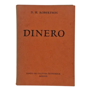 Dinero - D. H. Robertson - 1945 - Fondo de Cultura Económica