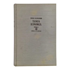 Teoría Económica – Tomo I – Eric Schneider – 1958 – Aguilar, Madrid
