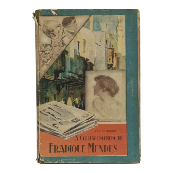 A Correspondência de Fradique Mendes – Eça de Queiroz – 1932 – Livraria Lello, Porto