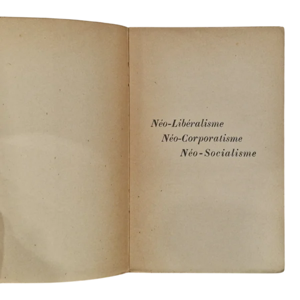 Néo-Libéralisme, Néo-Corporatisme, Néo-Socialisme – Gaëtan Pirou – 1939 – 5ª Edição