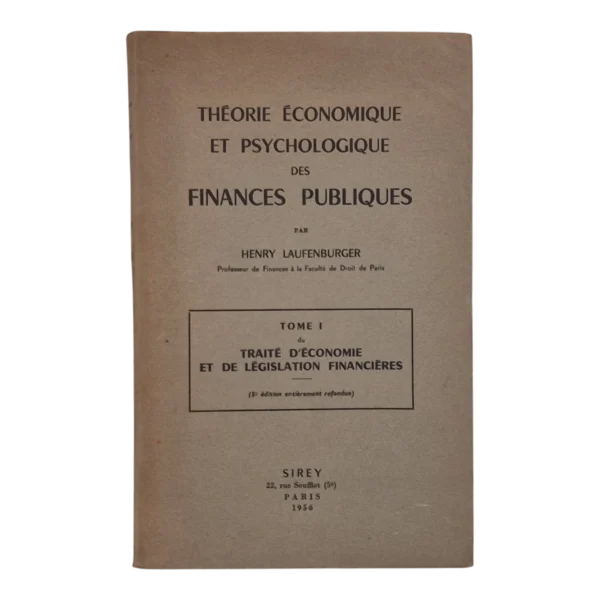 Théorie Économique et Psychologique des Finances Publiques – Henry Laufenburger – 1956