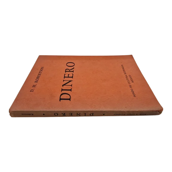 Dinero - D. H. Robertson - 1945 - Fondo de Cultura Económica