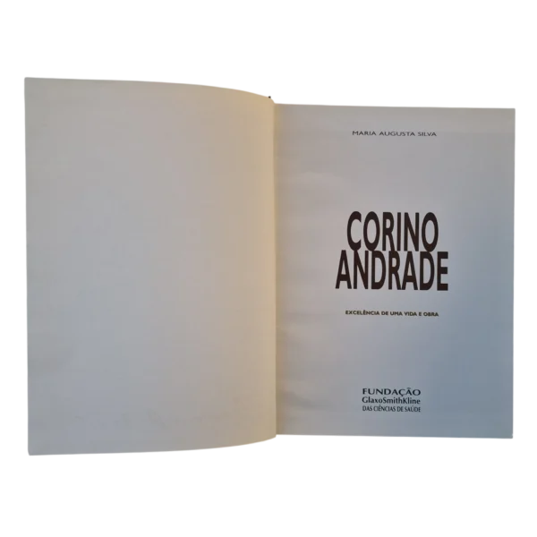 Corino Andrade Excelência de uma Vida e Obra Maria Augusta Silva 2002