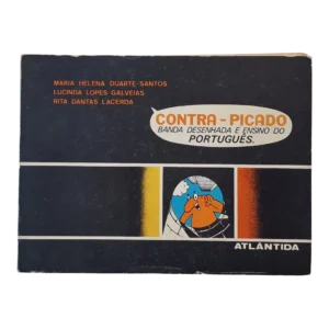 Contra-picado: Banda Desenhada e Ensino do Português — Maria Helena Duarte-Santos, Lucinda Lopes Galveias e Rita Dantas Lacerda (1979)