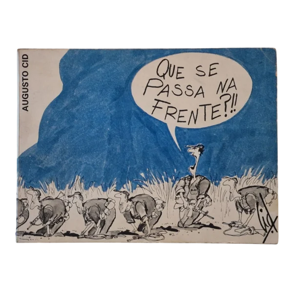 Que se passa na frente?!! – Augusto Cid (1973)