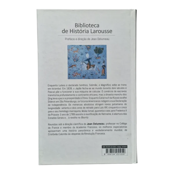 História do Mundo na Idade Moderna – Biblioteca de História Larousse – Jean Delumeau – Círculo de Leitores