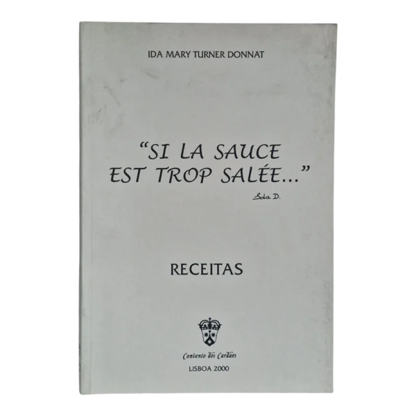 Si la Sauce est Trop Salée - Ida Mary Turner Donnat (2000)